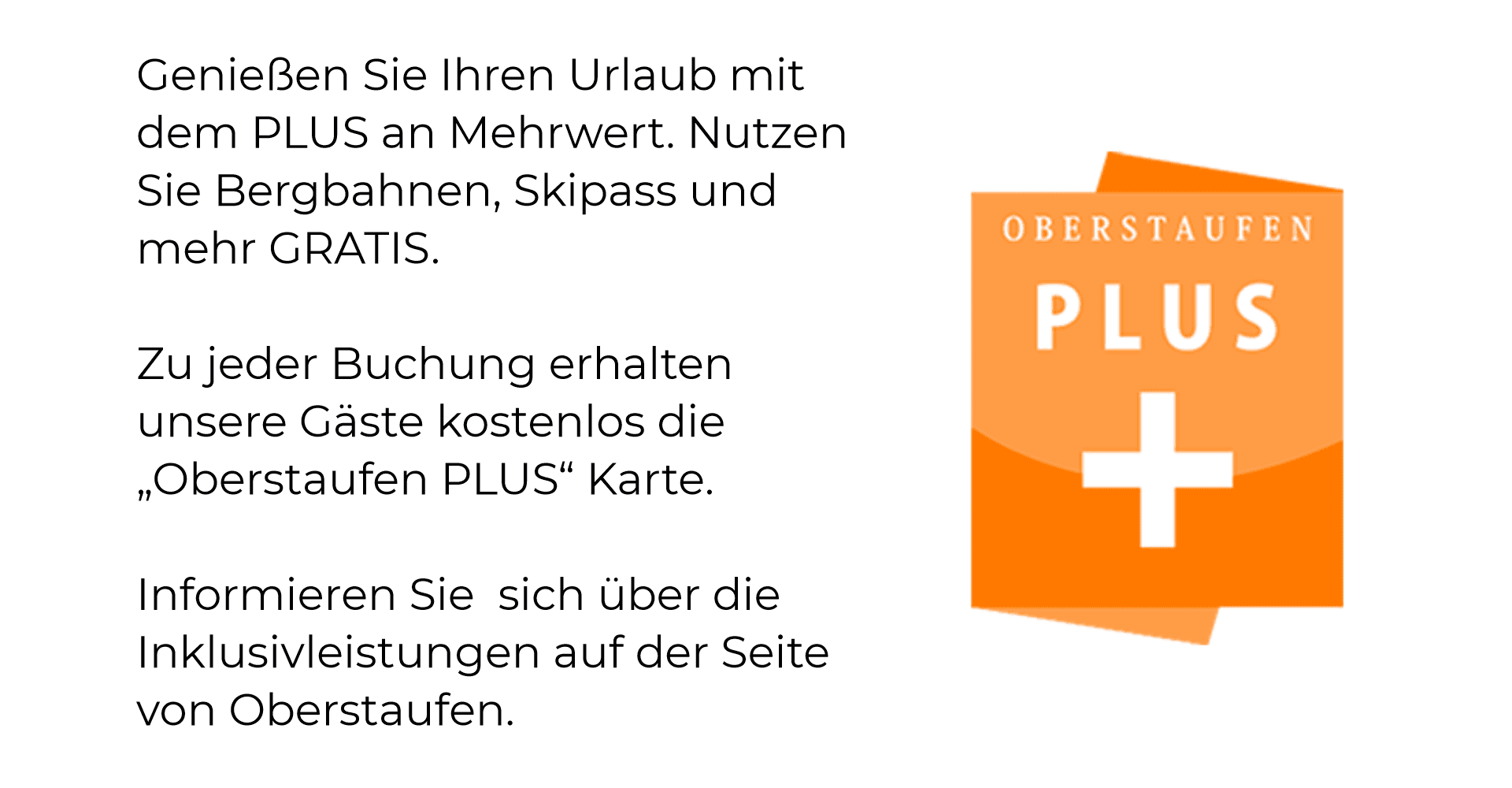 Inklusive Oberstaufen PLUS+